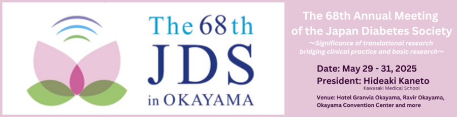 The 68th Annual Meeting of the Japan Diabetes Society